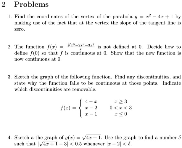 Solved 2 Problems L Find The Coordinates Of The Vertex Of The Parabola Y Z 4x Making Use Of The Fact That The Vertex The Slope Of The Tangent Line Zero