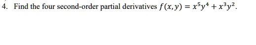 Find the four second-order partial derivatives f(x,y) = x^5y^4 + x^3y^2.