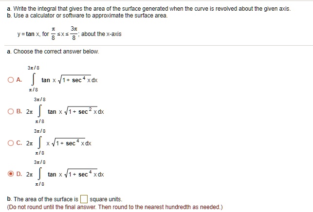 SOLVED: Write the integral that gives the area of the suriace generated ...