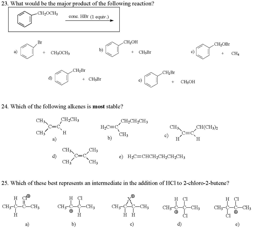 SOLVED: 23. What would be the major product of the following reaction ...