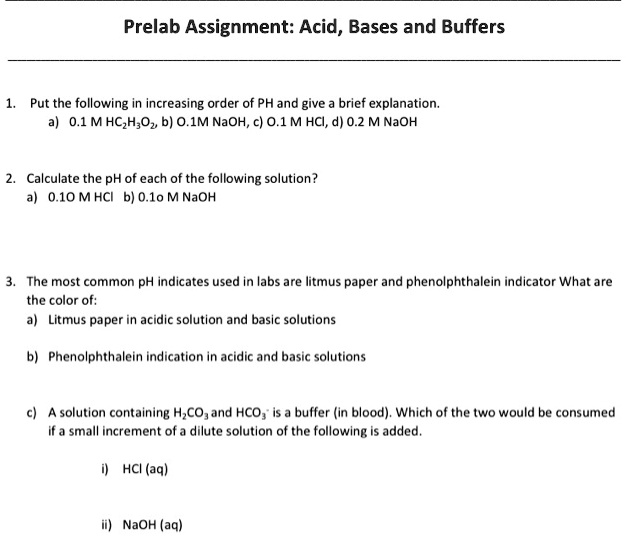 SOLVED Prelab Assignment Acids, Bases, and Buffers Put the following