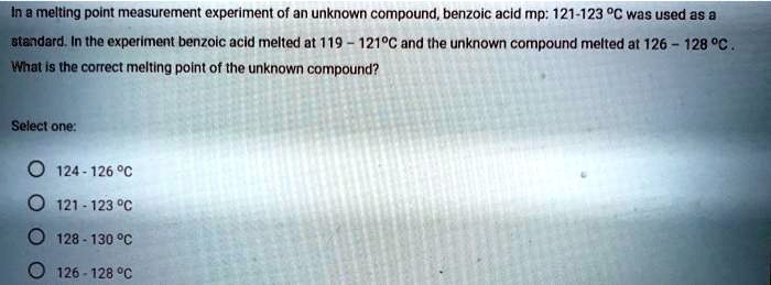 SOLVED:In & melting point measurement experiment of an unknown compound ...