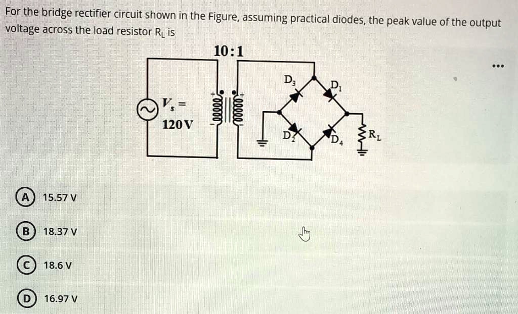 For the bridge rectifier circuit shown in the Figure,...