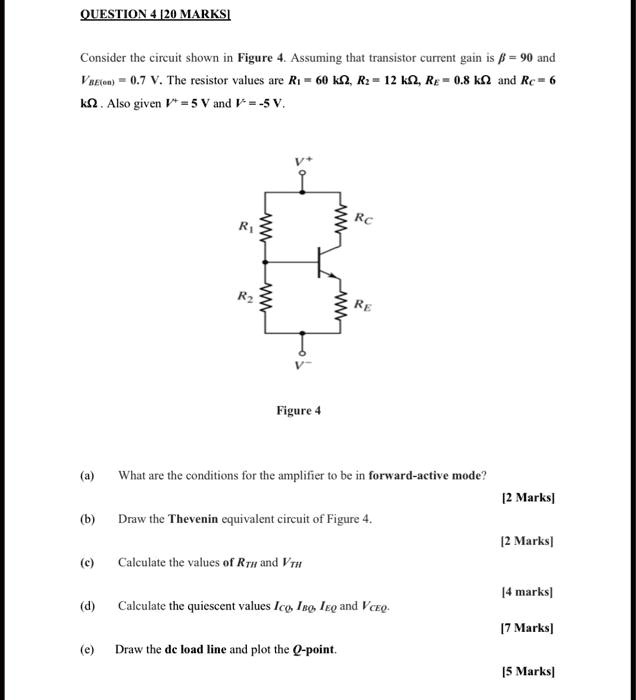 QUESTION 4 [20 MARKS] Consider the circuit shown in Figure 4. Assuming ...