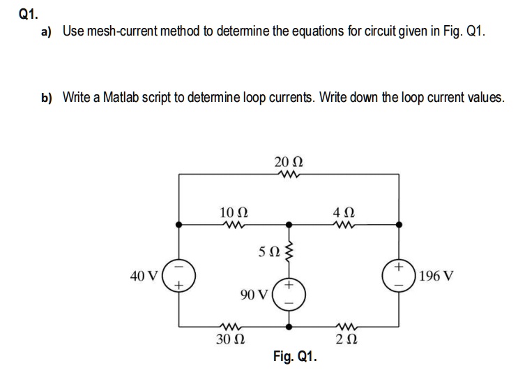 Solved Question 1 Q1 Use Mesh Current Method To Determine The