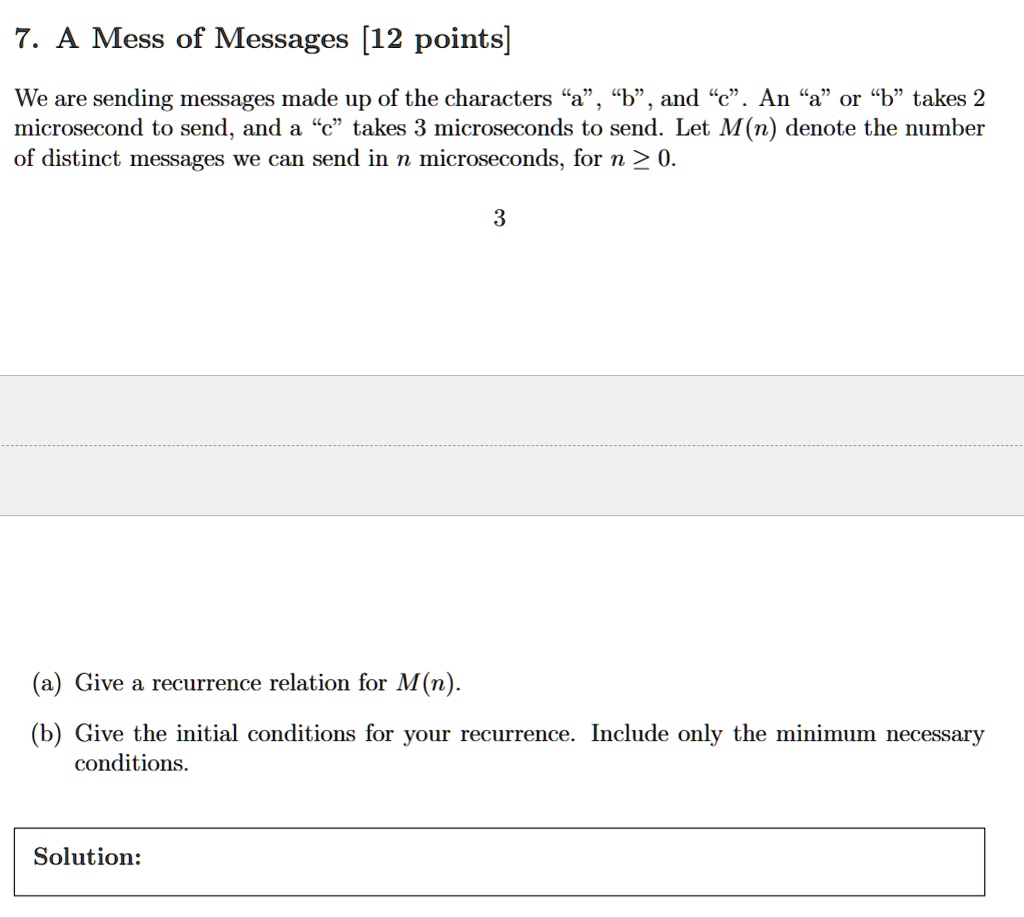 7. A Mess of Messages [12 points] We are sending messages made up of ...