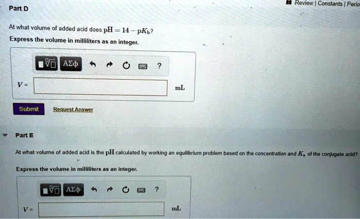 Solved Revew Constants Perio Part D At What Volume Of Added Acid