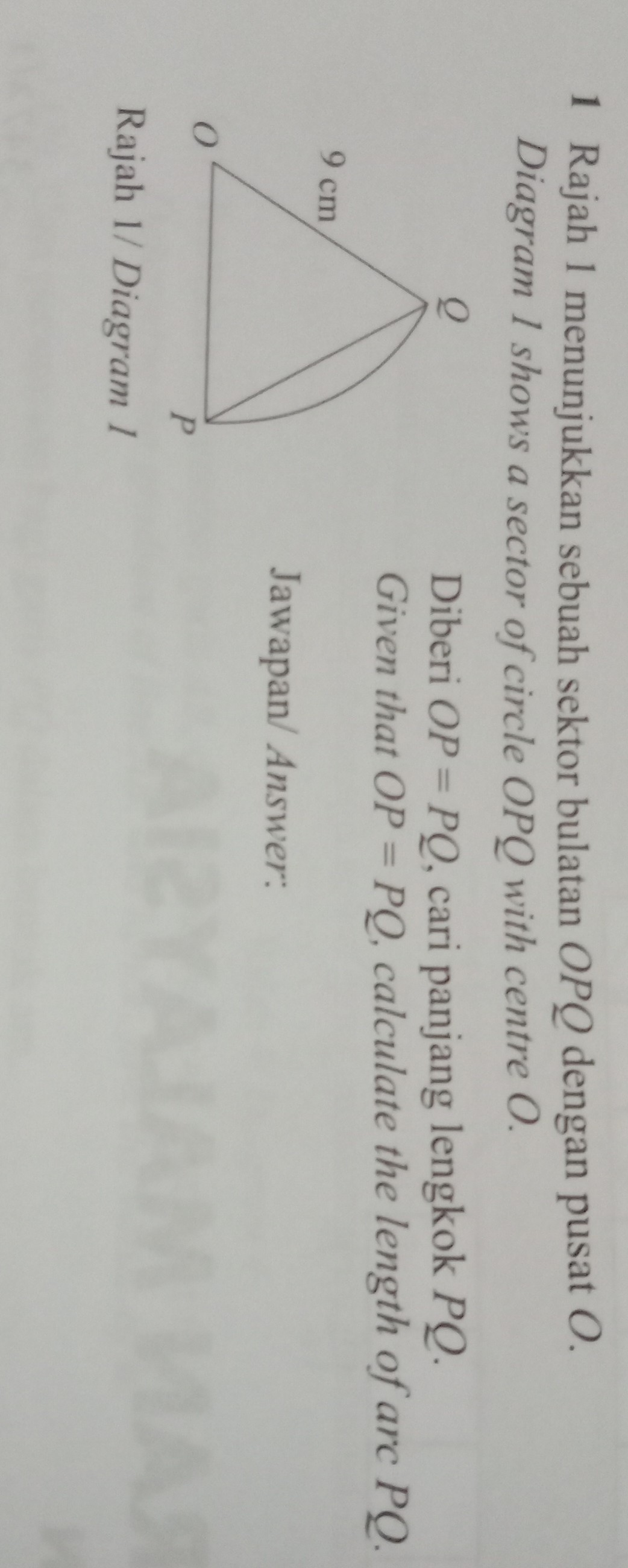 solved-1-rajah-1-menunjukkan-sebuah-sektor-bulatan-o-p-q-dengan-pusat