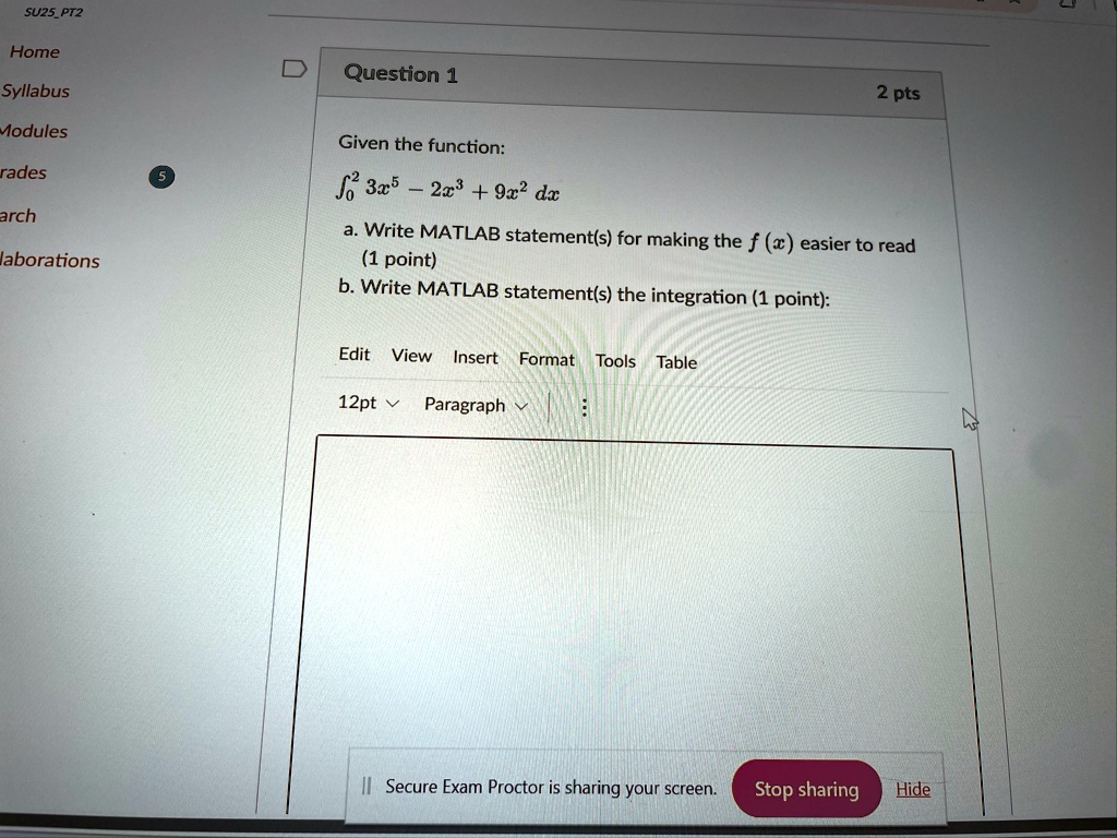 su25pt2 home syllabus modules rades 5 arch laborations question 1 2 pts given the function int02 3x5 2x3 9x2 dx a write matlab statements for making the fx easier to read 1 point b write m 10797