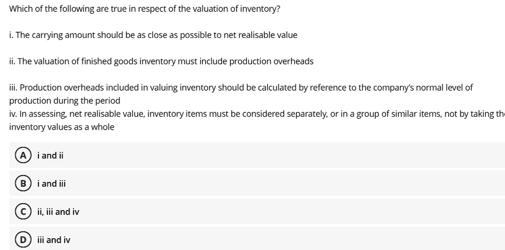 SOLVED Which of the following are true in respect of the valuation of