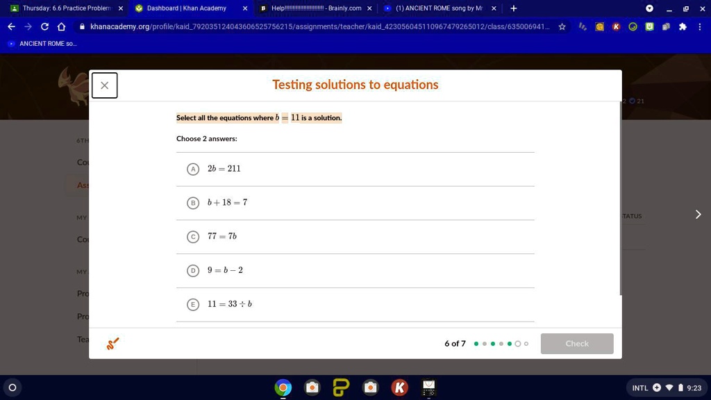 Testing solutions to equations Select all the equations where b = 11 is ...