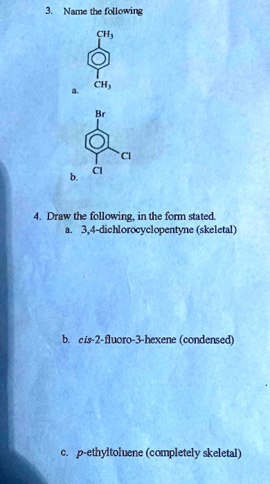 SOLVED:Nare the following CH, Draw the following; in the for stated 3,4 ...