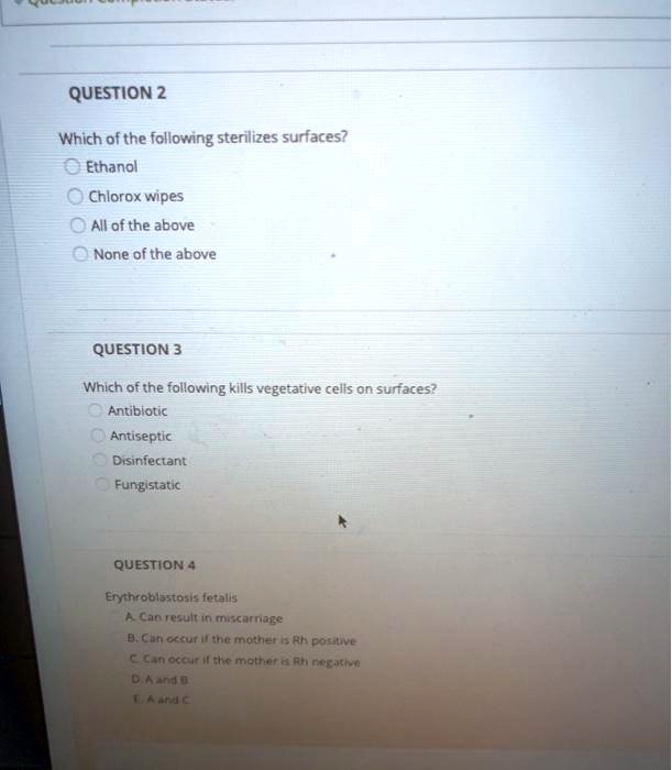 SOLVED QUESTION 2 Which of the following sterilizes surfaces? Ethanol