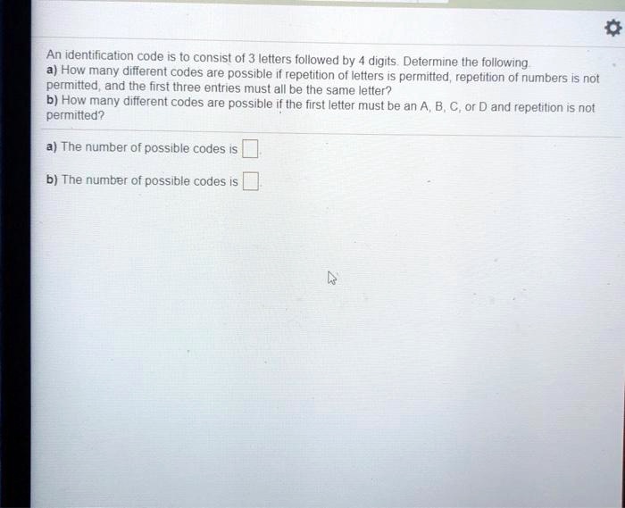 SOLVED: An identification code is to consist of 3 letters followed by ...