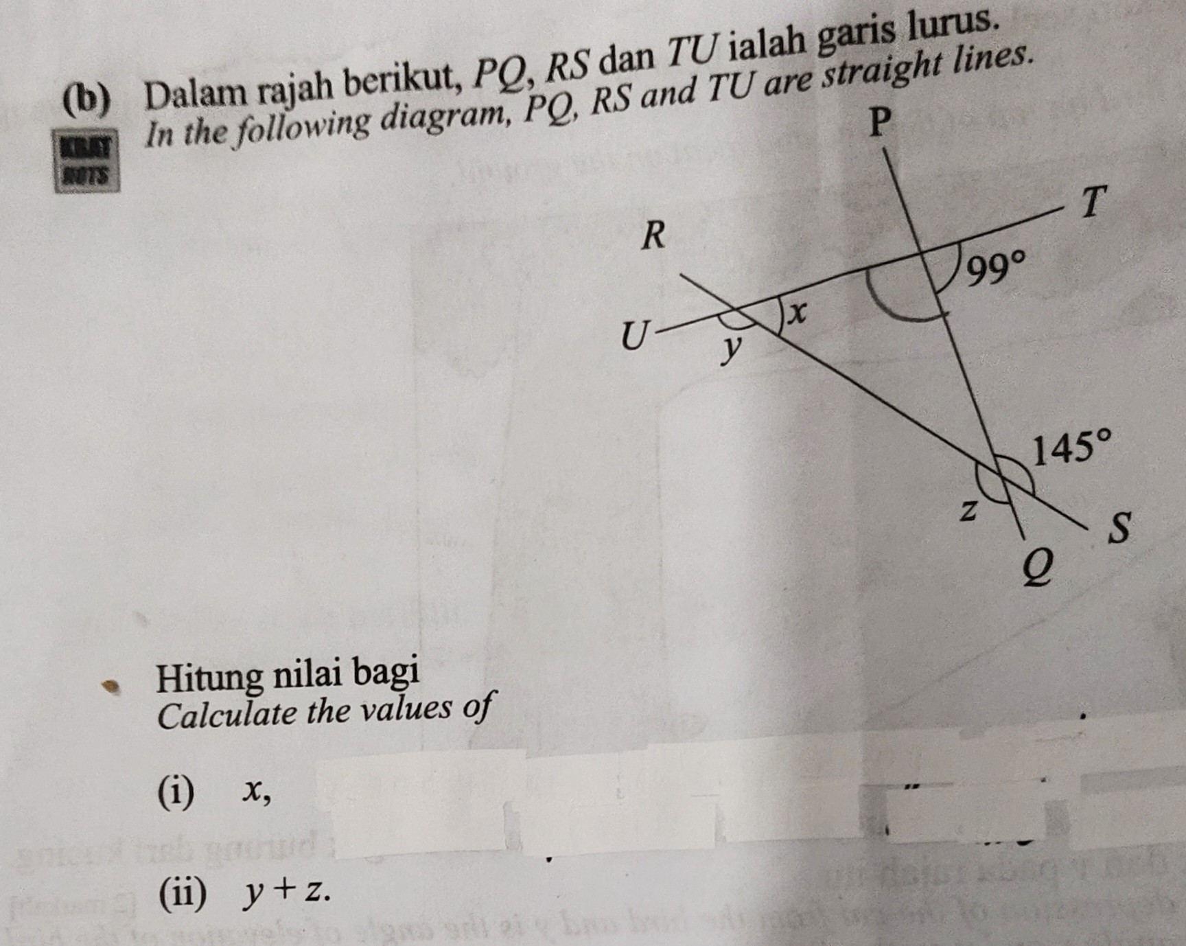 SOLVED: (b) Dalam rajah berikut, P Q, R S dan T U ialah garis lurus. In ...