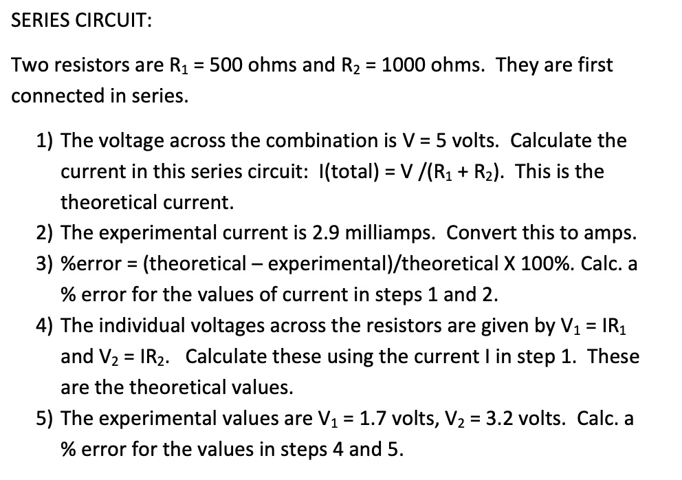 SOLVED: SERIES CIRCUIT: Two Resistors Are R1 = 500 Ohms And R2 = 1000 ...