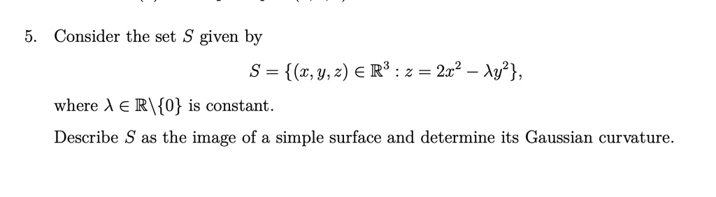 Consider the set S given by S = (1,y,2) âˆˆ â„ Â³ | 2 = 2xÂ² + Ay ...
