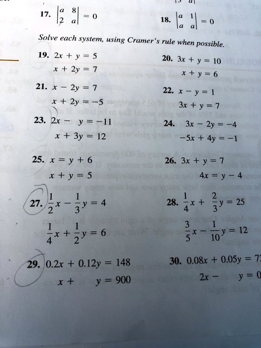 Solved 17 8 0 18 4 0 Solve Each System Using Cramer Rule When Possible 19 2r Y 5 3x Y 10 X 2y 7 X