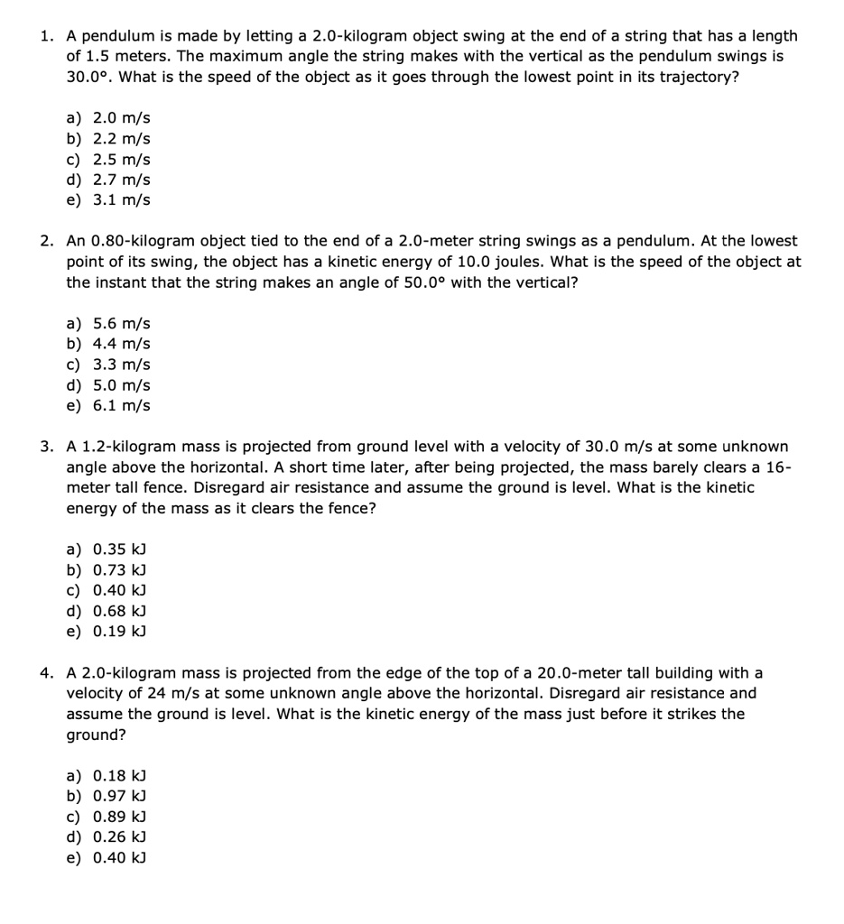 here are the questions pendulum is made by letting 20 kilogram object ...