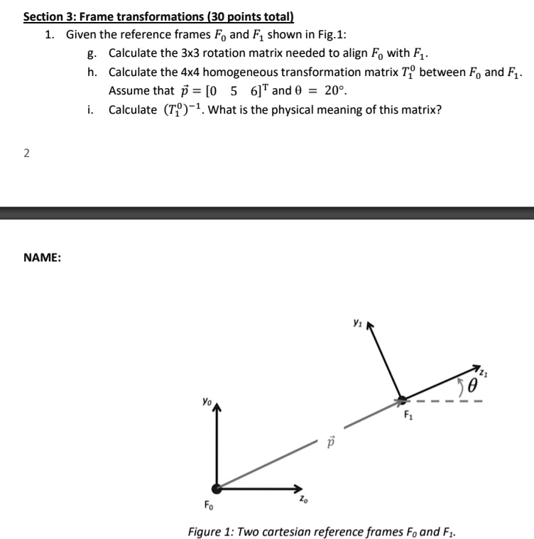 SOLVED: Section 3:Frame transformations(30 points total 1. Given the ...