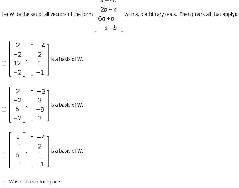 SOLVED: 2b - A Let Wbe The Set Of All Vectors Of The Form With A, B ...