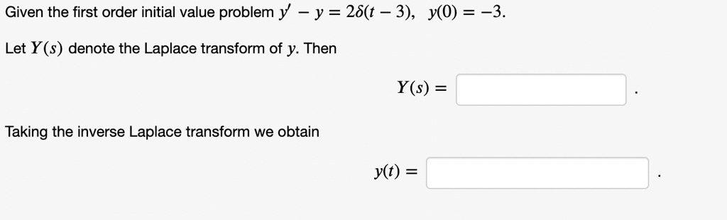 SOLVED: Given the first order initial value problem y' = 28t - 3, y(0 ...