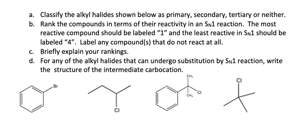 SOLVED: Classify the alkyl halides shown below as primary, secondary ...