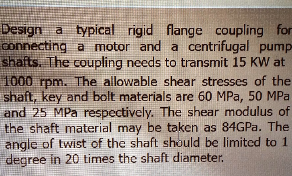 SOLVED Design a typical rigid flange coupling for connecting a motor and a centrifugal pump