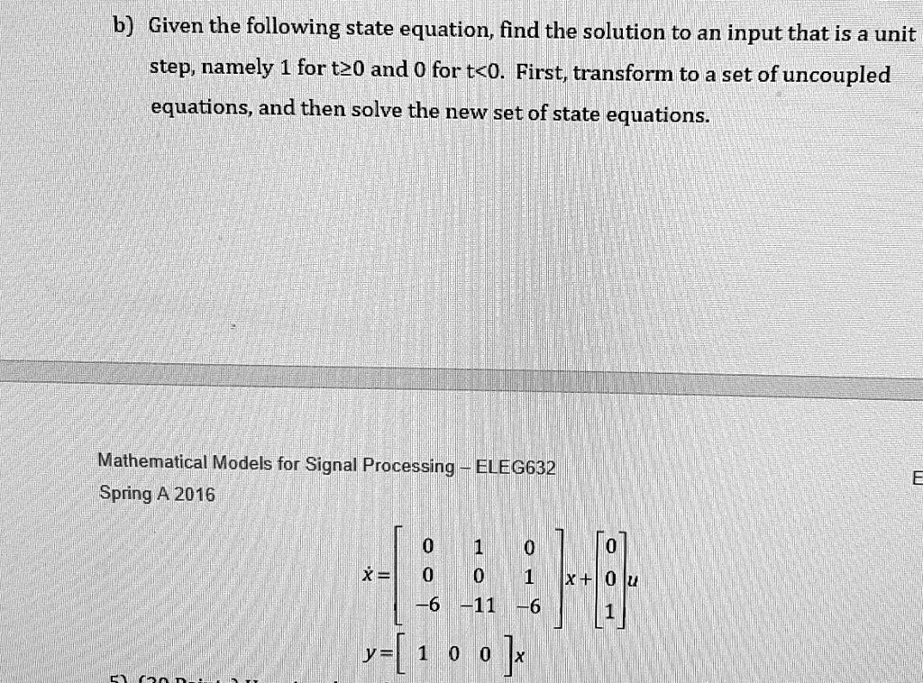 SOLVED: Given the following state equation, find the solution to an ...