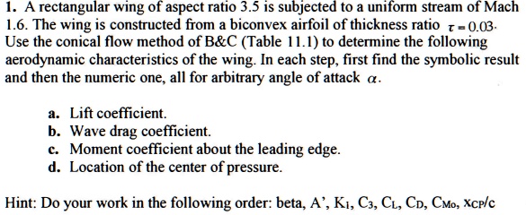 SOLVED: A rectangular wing of aspect ratio 3.5 is subjected to a ...