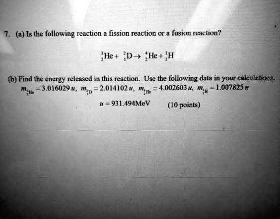 solved-a-is-the-following-reaction-fission-reaction-or-a-fusion