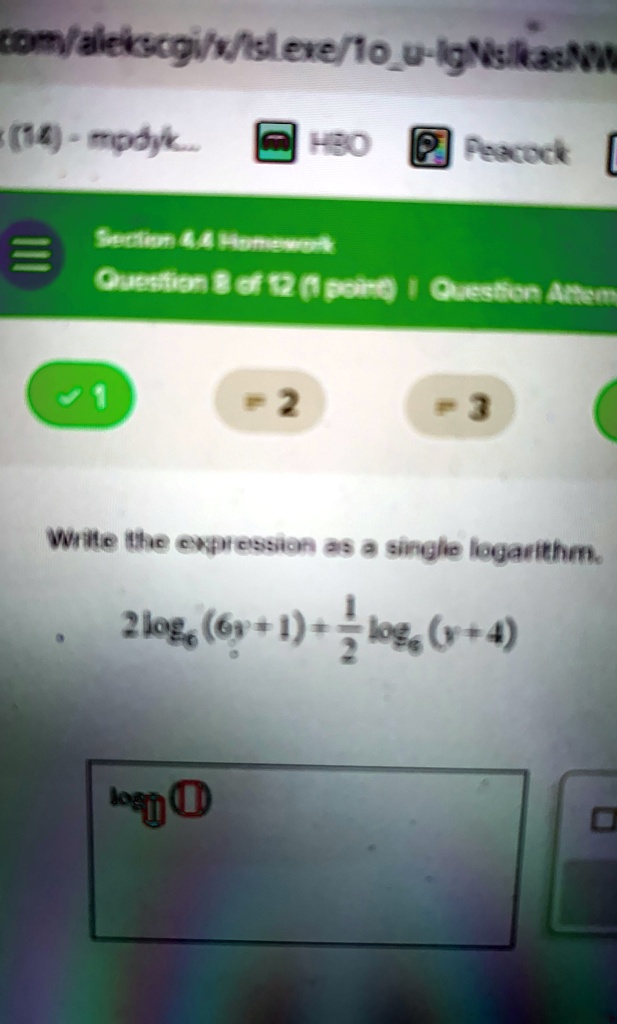 Write the expression as a single logarithm.
2log6(6y+1) + (1)/(2)log6(y+4)