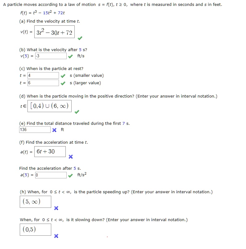 Solved Particle Moves According To Law Of Motion 5 F T 2 0 Where Is Measured In Seconds And In Feet Ft 15t2 72t A Find The Velocity At Time