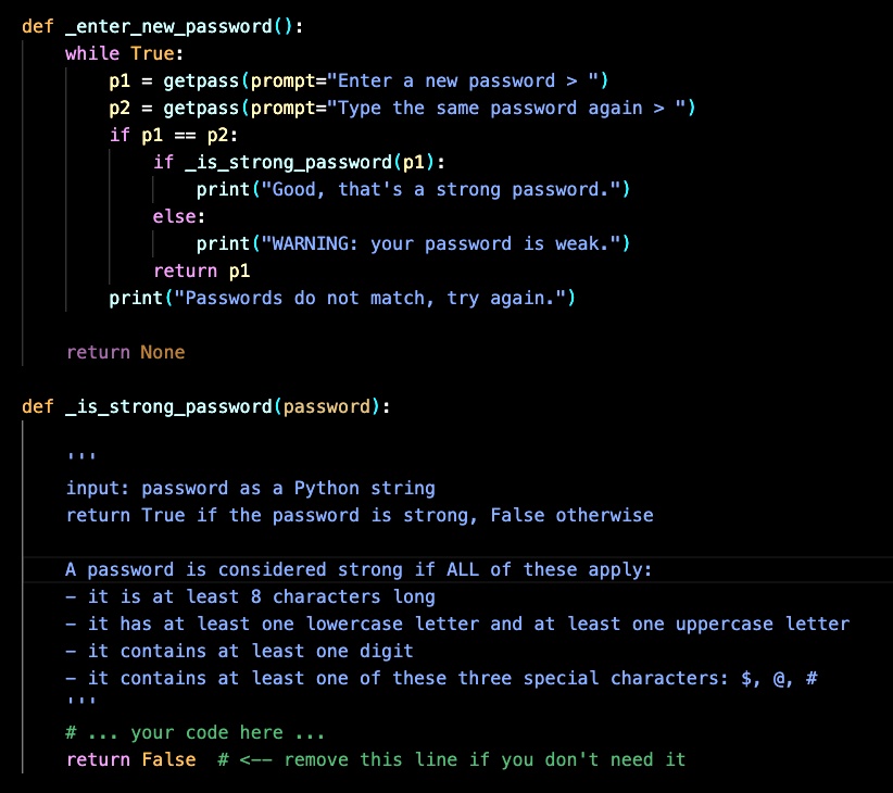 [GET ANSWER] def enternewpassword(): while True: p1 = getpass(prompt ...
