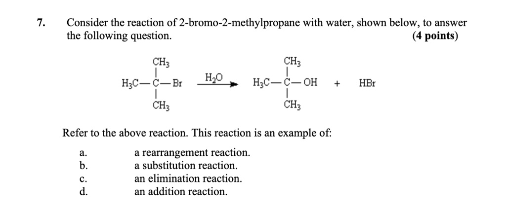 Solved Consider The Reaction Of 2 Bromo 2 Methylpropane With Water Shown Below To Answer The 4488