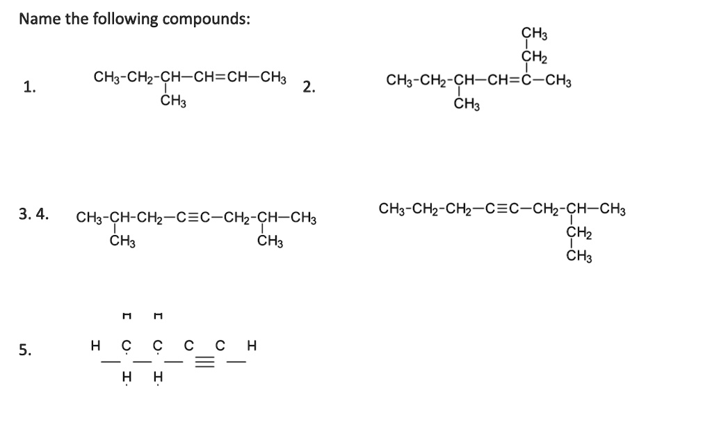 Name the following compounds: CH3 CH2 CH3-CH2-CH-CH-CH-CH3 2 CH3 CH3 ...