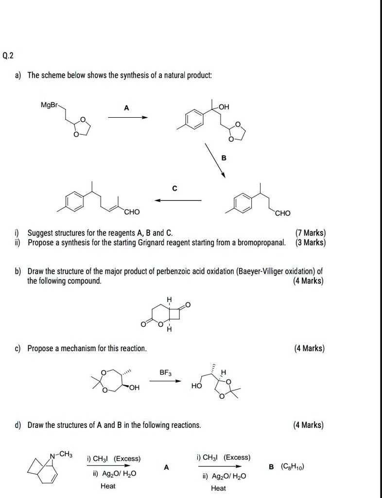 SOLVED: Q.2 The scheme below shows the synthesis of a natural product ...