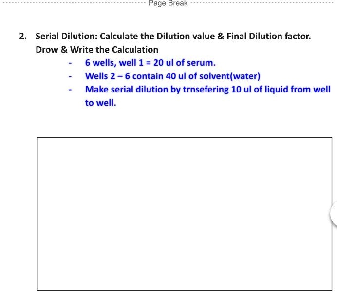 SOLVED Texts 2. Serial Dilution Calculate the Dilution value Final Dilution factor. Draw