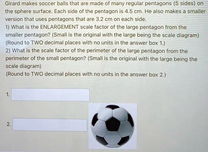 SOLVED Girard makes soccer balls that are made of many regular