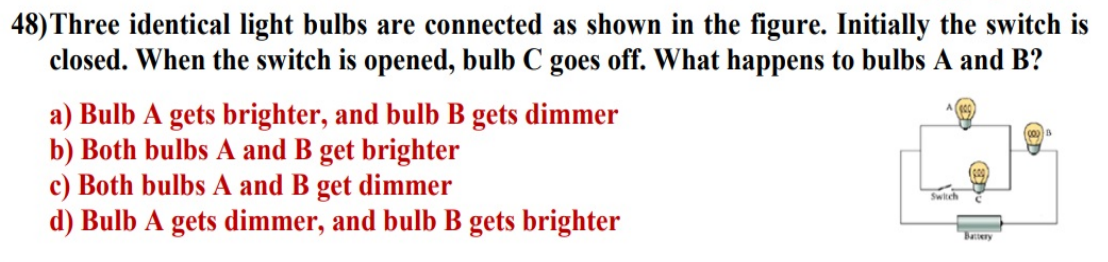 48) Three Identical Light Bulbs Are Connected As Shown In The Figure ...