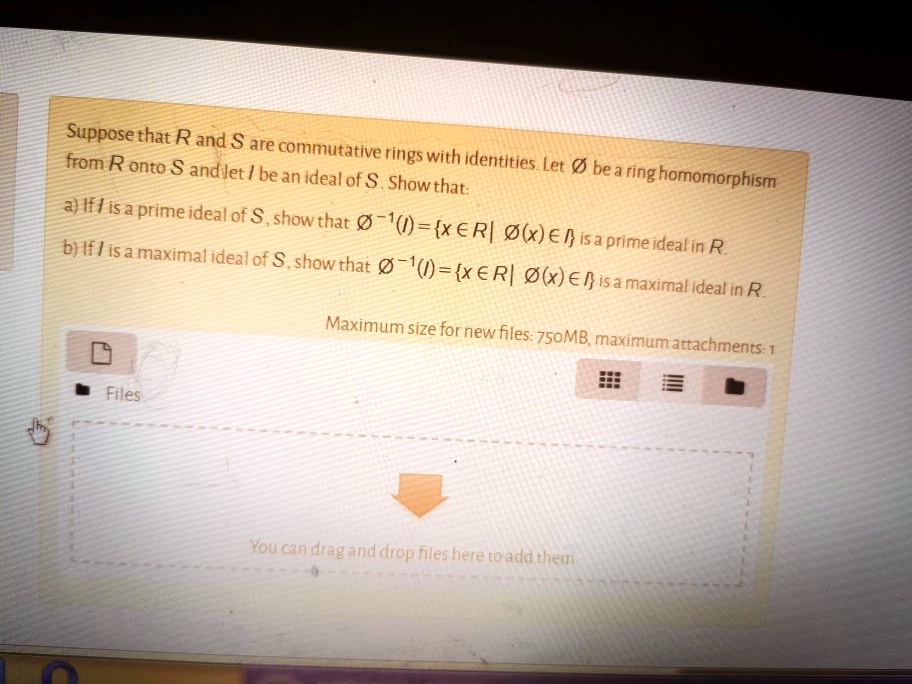 Solved Suppose That R And S Are Commutative From R Onto S And Let Be R Hgs With Identities Let Bearing An Ideal Of S Showthat Homomorphism A If Is A Prime