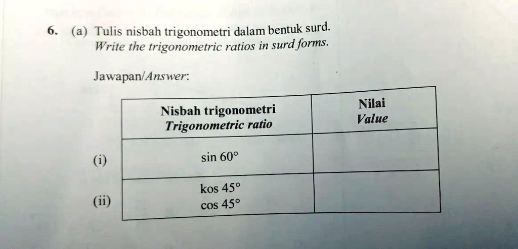 SOLVED 6 a Tulis Nisbah Trigonometri Dalam Bentuk Surd Write The SOLVED 6 a Tulis Nisbah Trigonometri Dalam Bentuk Surd Write The