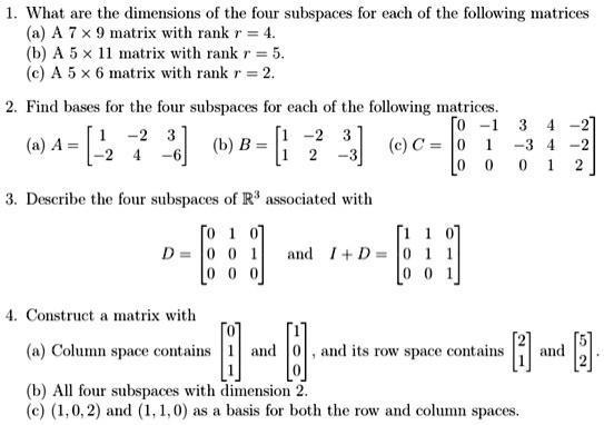 SOLVED:What Are The Dlimuensions Of The Four Subspaces For Ech Of The ...