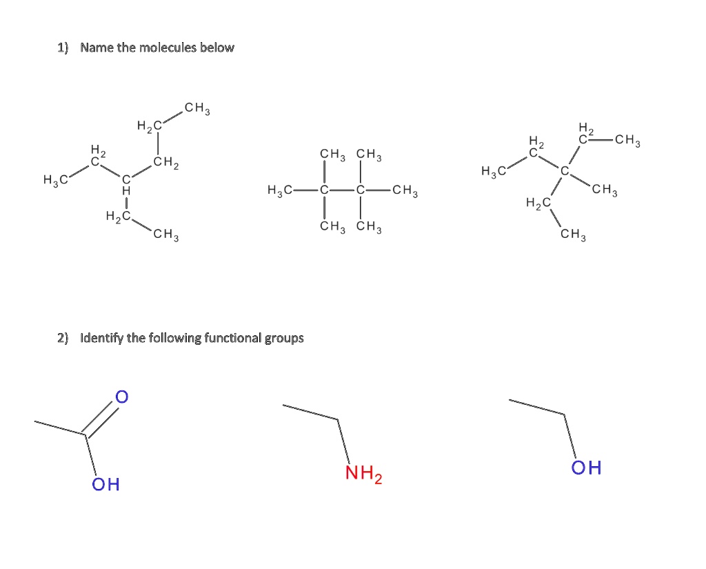 SOLVED: 1 Name the molecules below CH HzC Hz CH; CH3 CH3 CHz H3C HzC ...