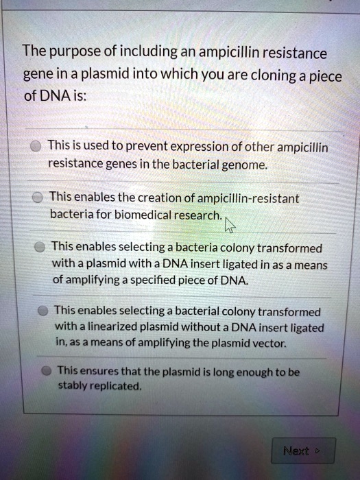 SOLVED The purpose of including an ampicillin resistance gene in a