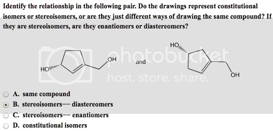 Solved Identify The Relationship In The Following Pair Do The Drawings Represent 4309