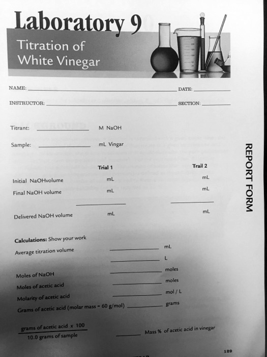 SOLVED Jahoratory 9 Titration of White Vinegar NAME DATE INSTRUCTOR