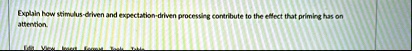 explain how stimulus driven and expectation driven processing contribute to the effect that priming has on attention 45874