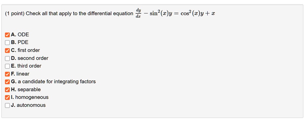 SOLVED: Check All That Apply To The Differential Equation Sin(c)y Cos(c ...