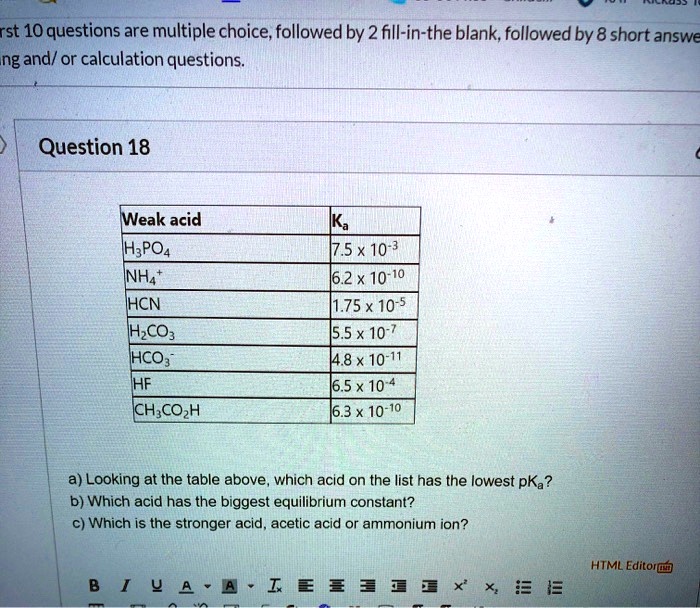 SOLVED: Question 18 Weak acid: H3PO4, HCN, H2CO3, HCOOH, HF, CH3COOH ...